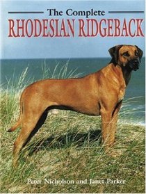 The Complete Rhodesian Ridgeback (Book of the Breed)