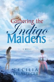 Gathering the Indigo Maidens