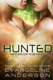 Hunted: Brides of the Kindred 2 (The Brides of the Kindred) (Volume 2)