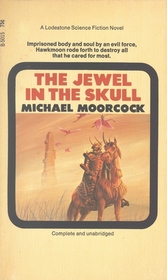 The Jewel in the Skull (History of the Runestaff, Bk 1)