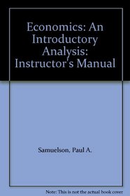 Economics: An Introductory Analysis: Instructor's Manual