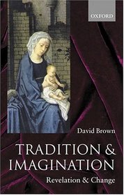 Tradition And Imagination: Revelation And Change