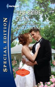 The Bride Plan (Second-Chance Bridal, Bk 3) (Harlequin Special Edition, No 2109)