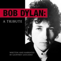 Bob Dylan: A Tribute