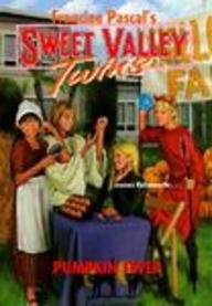 Pumpkin Fever #110 (Sweet Valley Twins (Hardcover))