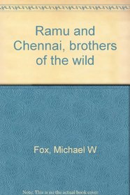 Ramu and Chennai, brothers of the wild