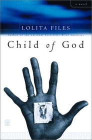 Child of God: A Novel