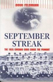 September Streak: The 1935 Chicago Cubs Chase the Pennant