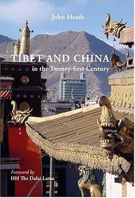 Tibet And China In The Twenty-First Century