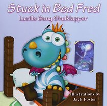Stuck in Bed Fred