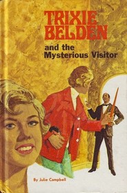 Trixie Belden and the Mysterious Visitor (Trixie Belden, Bk 4)