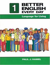 Better English Every Day: Language for Living, Book I