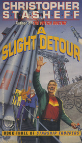 A Slight Detour (Starship Troupers, Book 3)
