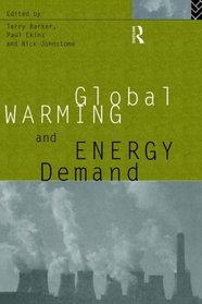 Global Warming and Energy Demand (Global Environmental Change)