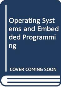 Operating Systems and Embedded Programming: from Vcrs and Pdas to Avionics and Sensor Networks