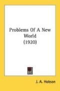 Problems Of A New World (1920)