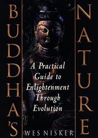 Buddha's Nature : A Practical Guide to Enlightenment Through Evolution