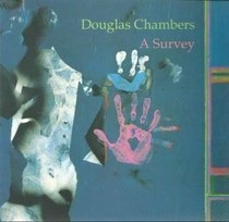 Douglas Chambers: A survey (Survey series of Western Australian artists)