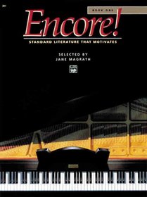 Encore: Standard Literature That Motivates: Book One. (Alfred Masterwork Edition)
