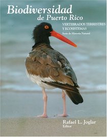 Biodiversidad de Puerto Rico: vertebrados terrestres y ecosistemas (Serie de Historia Natural, Volume 1)