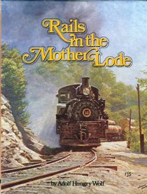 Rails in the Mother Lode