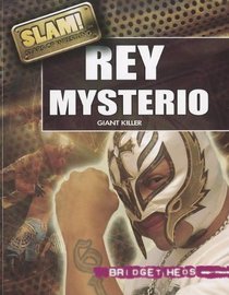 Rey Mysterio: Giant Killer (Slam! Stars of Wrestling)