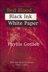Red Blood Black Ink White Paper: New and Selected Poems 1961-2001