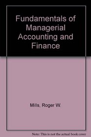 Fundamentals of Managerial Accounting and Finance