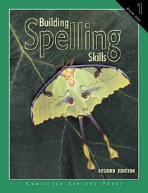 Building Spelling Skills Book 1 Student Workbook