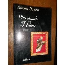 Plus jamais Heloise: Roman (French Edition)