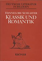 Epochen der deutschen Literatur in Bildern: Klassik und Romantik, 1770-1830 (German Edition)