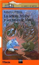 LA Senora Frisby Y Las Ratas De Nimh/Mrs. Frisby and the Rats of Nimh (Coleccion El Barco De Vapor, 82)