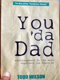 You 'da Dad, Encouragement in the most important job there is