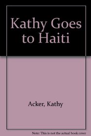 KATHY GOES TO HAITI