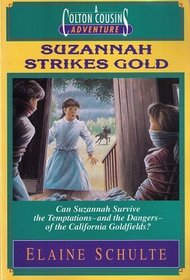 Suzannah Strikes Gold (Colton Cousins Adventures, Bk 3)