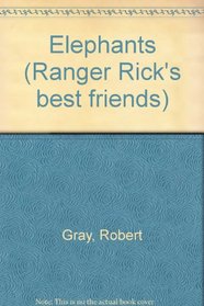 Elephants (Ranger Rick's best friends)
