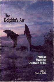 The Dolphin's Arc: Poems on Endangered Creatures of the Sea