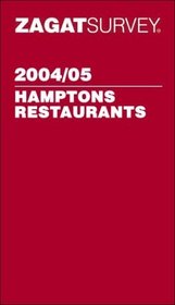 Zagatsurvey 2004/05 Hamptons Restaurants (Zagat Survey: Hamptons Restaurants)