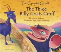 The Three Billy Goats Gruff in Albanian and English (Folk Tales) (English and Albanian Edition)