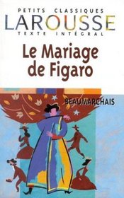 La Folle Journee ou Le Mariage de Figaro (French Edition)