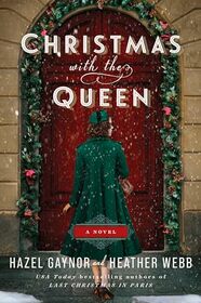 Christmas with the Queen: A Novel