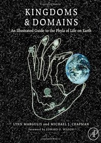 Kingdoms and Domains: An Illustrated Guide to the Phyla of Life on Earth, 4th edition