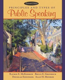 Principles and Types of Public Speaking (16th Edition) (MySpeechKit Series)