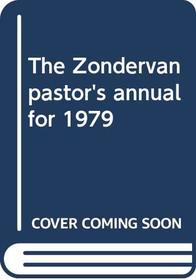 The Zondervan pastor's annual for 1979