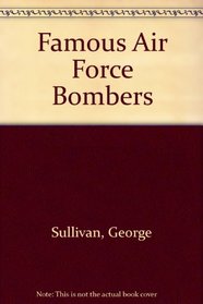 Famous Air Force Bombers