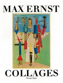 Max Ernst: Collages