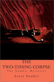The Two-Timing Corpse: The Number Mysteries