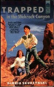 Trapped in the Slickrock Canyon: A Mountain West Adventure (Mountain West Adventure)