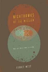 Nighthawks at the Mission