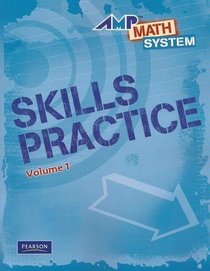 AMP Math System, Grade 3: Volume 1, Skills Practice